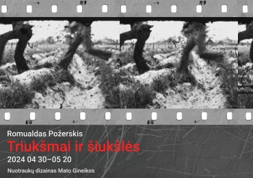 Exhibition “Noises and garbage” by Romualdas Požerskis